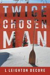 Twice Chosen Man