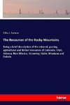 The Resources of the Rocky Mountains