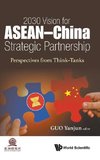 2030 VISION FOR ASEAN-CHINA STRATEGIC PARTNERSHIP