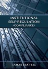 Institutional Self-Regulation (Compliance)