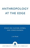 Anthropology at the Edge