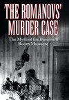 The Romanovs' Murder Case