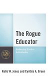 The Rogue Educator