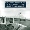 Historic Photos of the Golden Gate Bridge