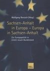 Sachsen-Anhalt in Europa - Europa in Sachsen-Anhalt