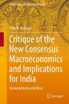 Critique of the New Consensus Macroeconomics and Implications for India