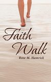 FAITH WALK