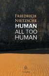 Nietzsche, F: Human, All Too Human