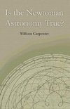 Is the Newtonian Astronomy True?