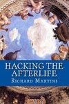 Hacking the Afterlife