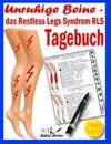 Unruhige Beine - das Restless Legs Syndrom - Tagebuch