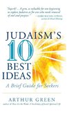 Judaism's Ten Best Ideas