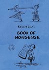Book of Nonsense (Containing Edward Lear's complete Nonsense Rhymes, Songs, and Stories with the Original Pictures)