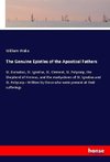 The Genuine Epistles of the Apostical Fathers