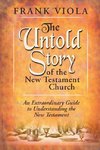 The Untold Story of the New Testament Church