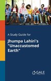 A Study Guide for Jhumpa Lahiri's 