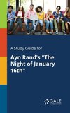 A Study Guide for Ayn Rand's 