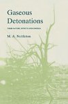 Gaseous Detonations: Their Nature, Effects and Control
