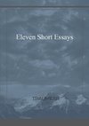 Eleven Short Essays