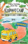 Sleepaway Camp-The Hoffman's Best Summer Ever!