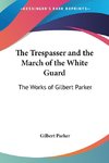 The Trespasser and the March of the White Guard