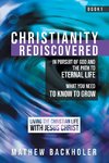 Christianity Rediscovered, in Pursuit of God and the Path to Eternal Life