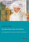 Das physische Leben des Weibes