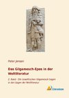 Das Gilgamesch-Epos in der Weltliteratur