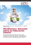 Mindfulness: Atención plena en Educación Infantil
