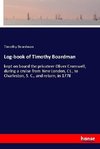 Log-book of Timothy Boardman