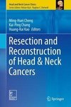 Resection and Reconstruction of Head & Neck Cancers
