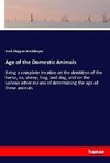 Age of the Domestic Animals
