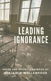 Leading Ignorance