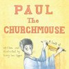Paul the Churchmouse