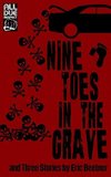 Nine Toes in the Grave