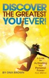 DISCOVER THE GREATEST YOU EVER