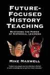 Future-Focused History Teaching