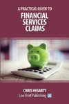 A Practical Guide to Financial Services Claims