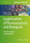 Lyophilization of Pharmaceuticals and Biologicals