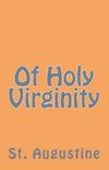 Of Holy Virginity