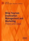 Wine Tourism Destination Management and Marketing