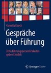 Gespräche über Führung: Zehn Führungspersönlichkeiten geben Einblick