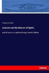 Lectures on the Nature of Spirit,