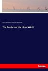 The Geology of the Isle of Wight