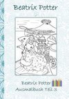 Beatrix Potter Ausmalbuch Teil 3 ( Peter Hase )
