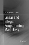 Linear and Integer Programming Made Easy
