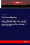 The history of baptism,