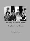 The Diary of Frances Bowar - Early Days in South Dakota