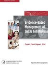 Evidence-Based Management of Sickle Cell Disease (Expert Panel Report, 2014)