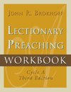 Lectionary Preaching Workbook, Cycle A, Third Edition